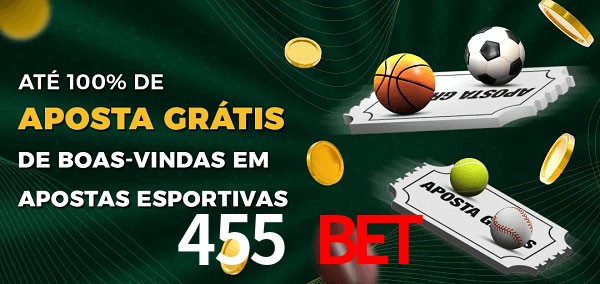 455 bet Ate 100% de Aposta Gratis